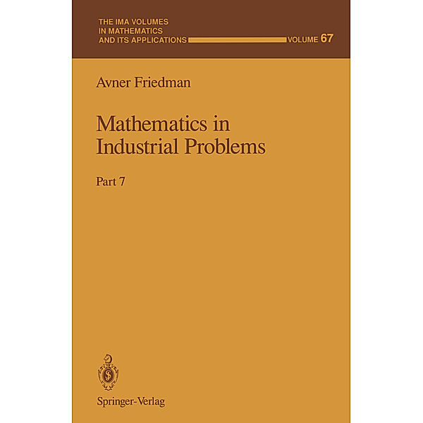 Mathematics in Industrial Problems, Avner Friedman