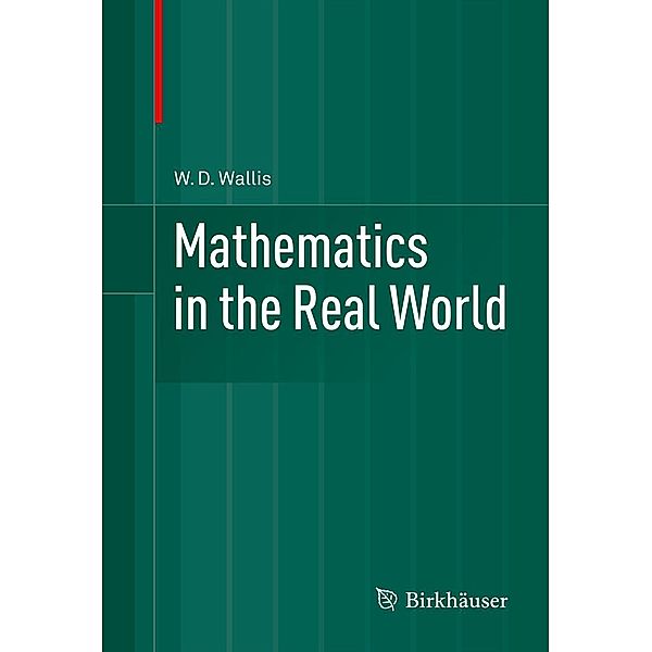 Mathematics in the Real World, W. D. Wallis