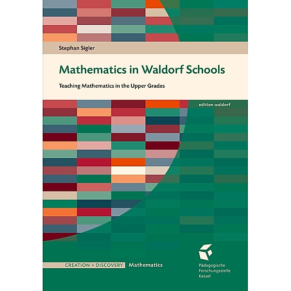 Mathematics in Waldorf Schools, Stephan Sigler