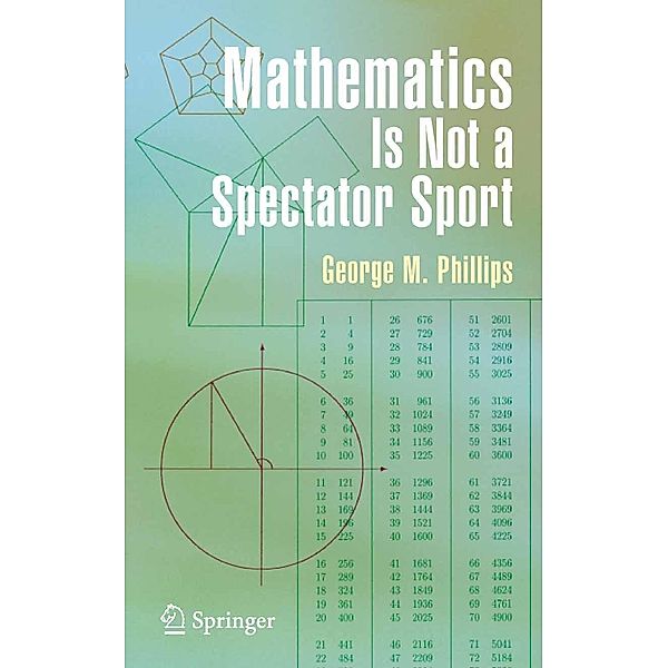 Mathematics Is Not a Spectator Sport, George Phillips