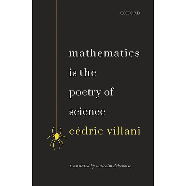 Mathematics is the Poetry of Science, Cedric Villani