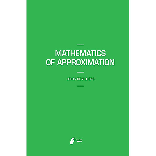 Mathematics of Approximation, Johan De Villiers