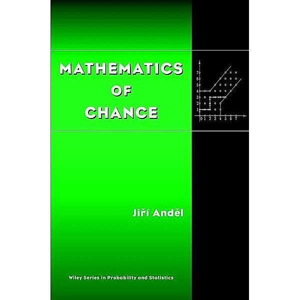 Mathematics of Chance / Wiley Series in Probability and Statistics, Jirí Andel