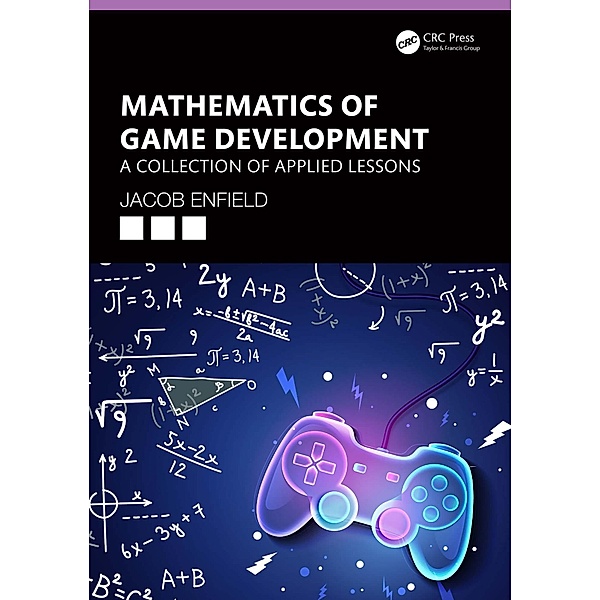 Mathematics of Game Development, Jacob Enfield