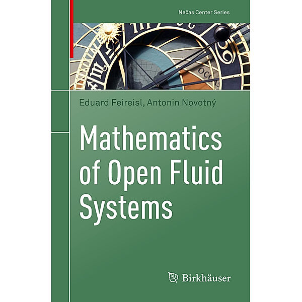 Mathematics of Open Fluid Systems, Eduard Feireisl, Antonin Novotný