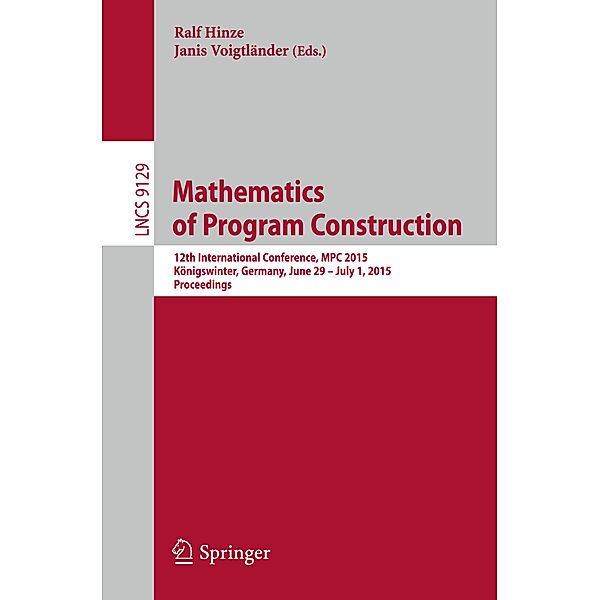 Mathematics of Program Construction