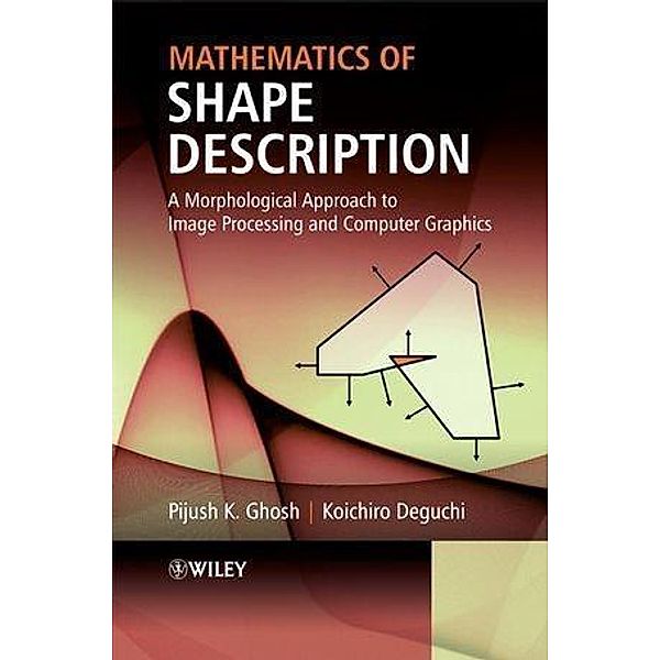 Mathematics of Shape Description, Pijush K. Ghosh, Koichiro Deguchi