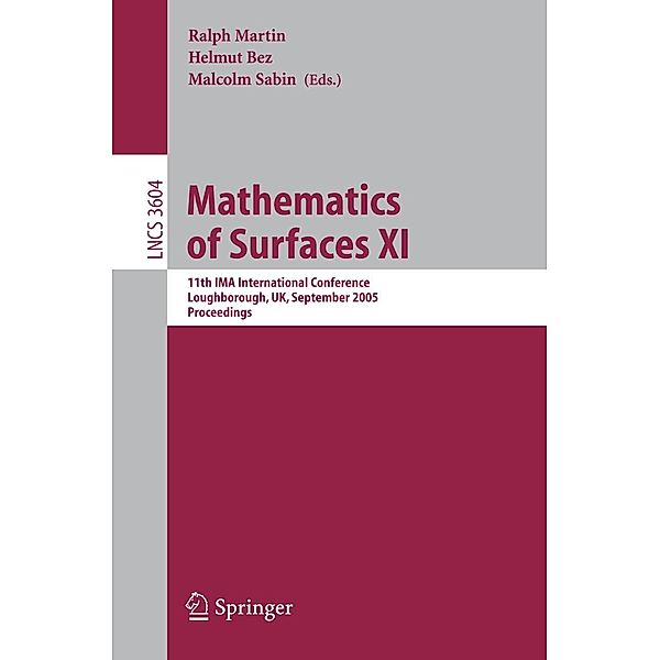 Mathematics of Surfaces XI / Lecture Notes in Computer Science Bd.3604