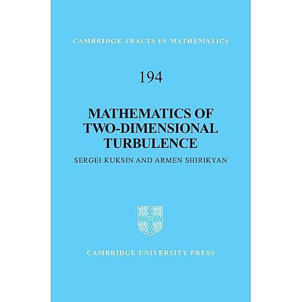 Mathematics of Two-Dimensional Turbulence / Cambridge Tracts in Mathematics, Sergei Kuksin