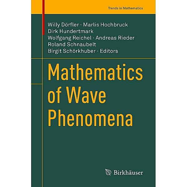 Mathematics of Wave Phenomena / Trends in Mathematics