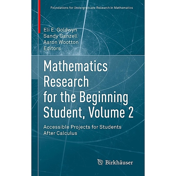 Mathematics Research for the Beginning Student, Volume 2 / Foundations for Undergraduate Research in Mathematics