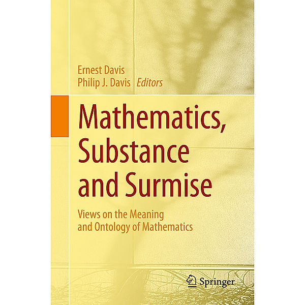 Mathematics, Substance, and Surmise
