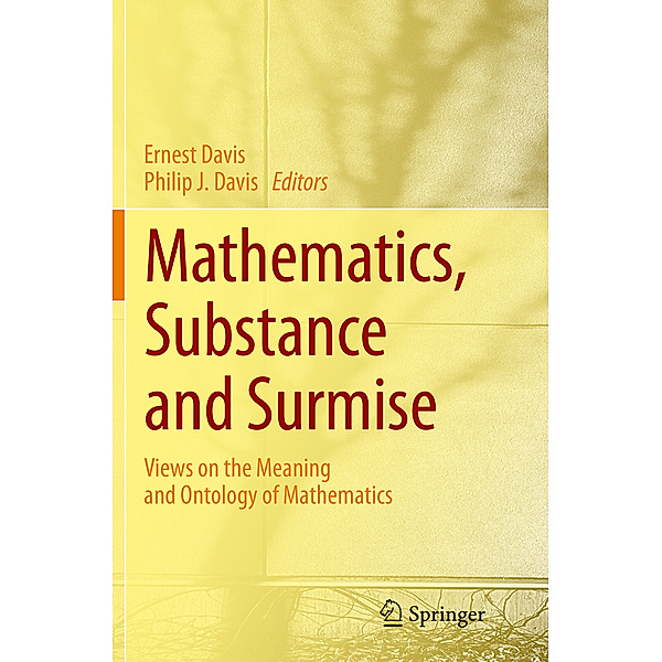 Mathematics, Substance and Surmise