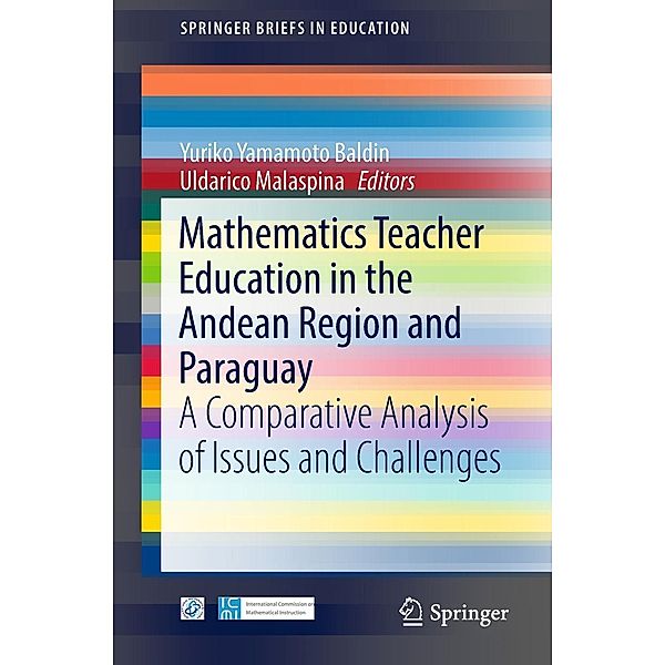 Mathematics Teacher Education in the Andean Region and Paraguay / SpringerBriefs in Education