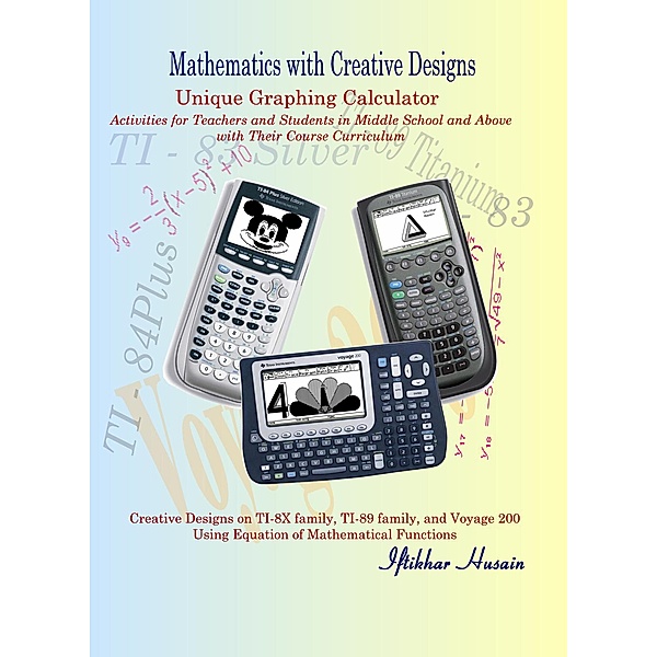 Mathematics with Creative Designs, Iftikhar Husain