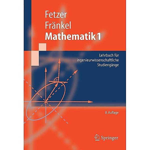 Mathematik 1 / Springer-Lehrbuch, Albert Fetzer, Heiner Fränkel