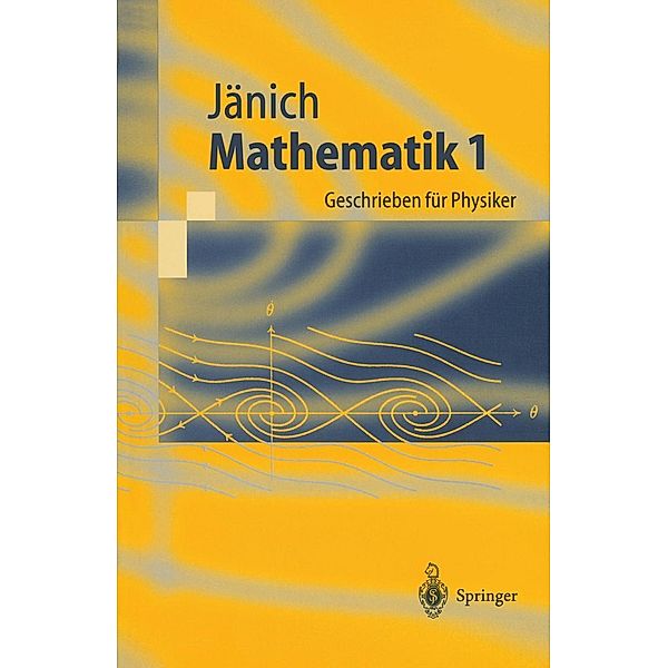 Mathematik 1 / Springer-Lehrbuch, Klaus Jänich
