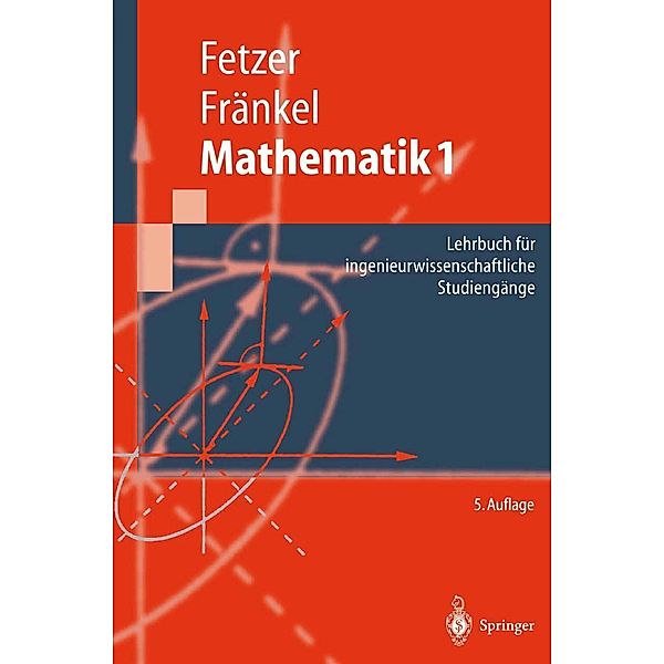 Mathematik 1 / Springer-Lehrbuch, Albert Fetzer, Heiner Fränkel