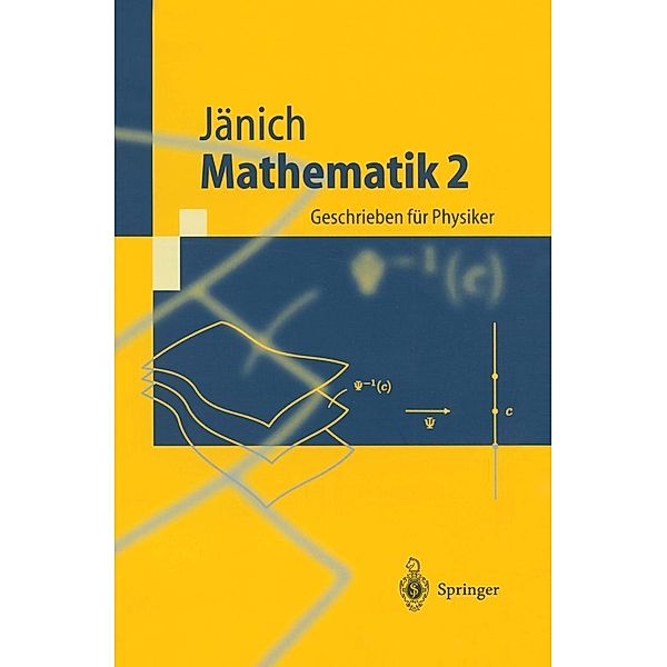 Mathematik 2 / Springer-Lehrbuch, Klaus Jänich