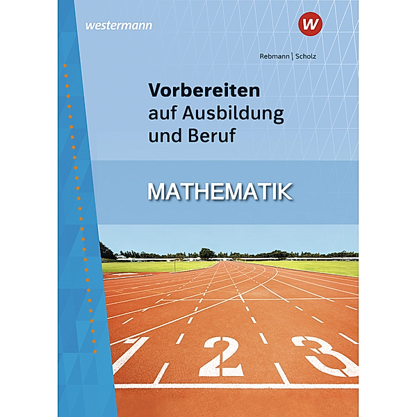 Mathematik, Rainer Scholz, Helmut Rebmann