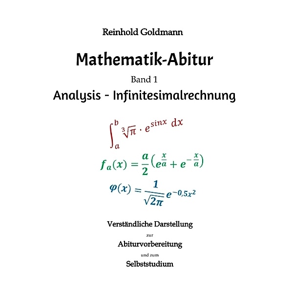 Mathematik-Abitur  Band 1, Reinhold Goldmann