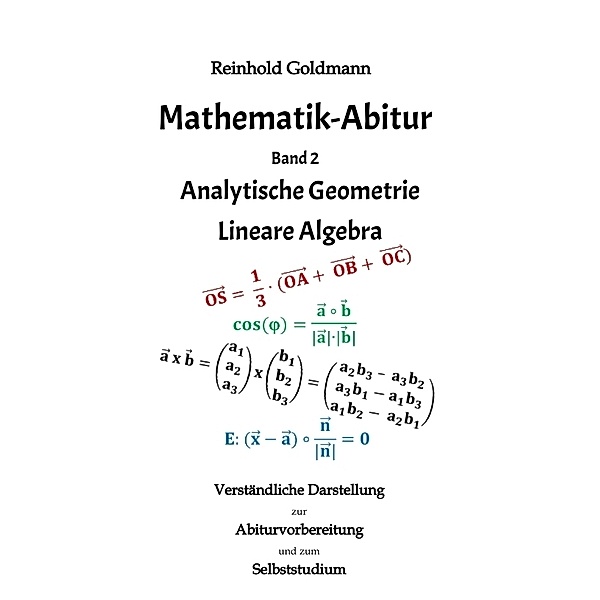 Mathematik-Abitur Band 2, Reinhold Goldmann
