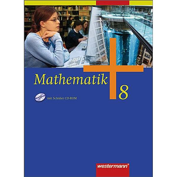 Mathematik - Allgemeine Ausgabe 2006 für die Sekundarstufe I, Jochen Herling, Andreas Koepsell, Karl-Heinz Kuhlmann, Uwe Scheele, Wilhelm Wilke