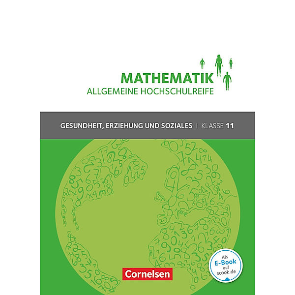 Mathematik - Allgemeine Hochschulreife - Gesundheit, Erziehung und Soziales - Klasse 11, Susanne Viebrock, Hildegard Michael