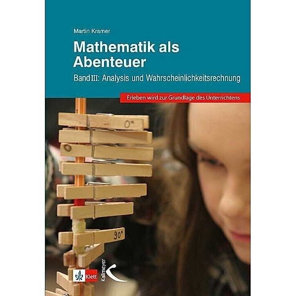 Mathematik als Abenteuer.Bd.3, Martin Kramer