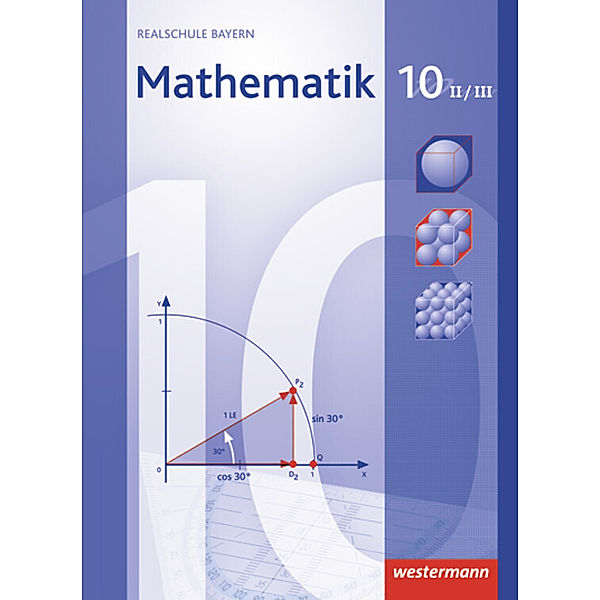 Mathematik - Ausgabe 2009 für Realschulen in Bayern