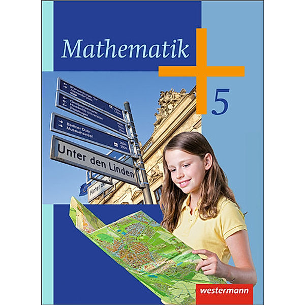 Mathematik - Ausgabe 2014 für die 5. Klasse Sekundarstufe I, Silke Bakenhus, Jochen Herling, Henning Jochmann, Karl-Heinz Kuhlmann, Bernd Liebau, Uwe Scheele, Wilhelm Wilke