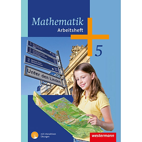 Mathematik - Ausgabe 2014 für die 5. Klasse Sekundarstufe I, Silke Bakenhus, Jochen Herling, Henning Jochmann, Karl-Heinz Kuhlmann, Bernd Liebau, Uwe Scheele, Wilhelm Wilke