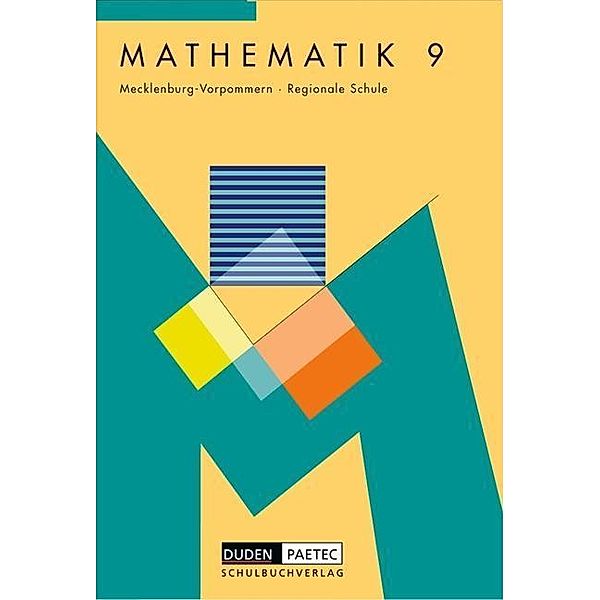 Mathematik, Ausgabe Mecklenburg-Vorpommern, Neubearbeitung: Lehrbuch, Klasse 9, Regionale Schule, Heidemarie Heinrich, Günter Liesenberg, Karlheinz Lehmann, Andrea Jentsch, Hans-Joachim Kübsch, Heide Kretzschmar, Uwe Pitz