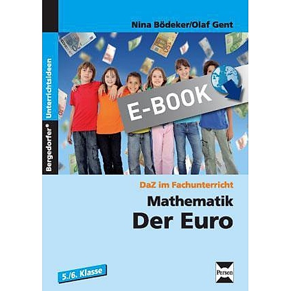 Mathematik: Der Euro / DaZ im Fachunterricht, Nina Bödeker, Olaf Gent