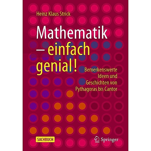 Mathematik - einfach genial!, Heinz Klaus Strick
