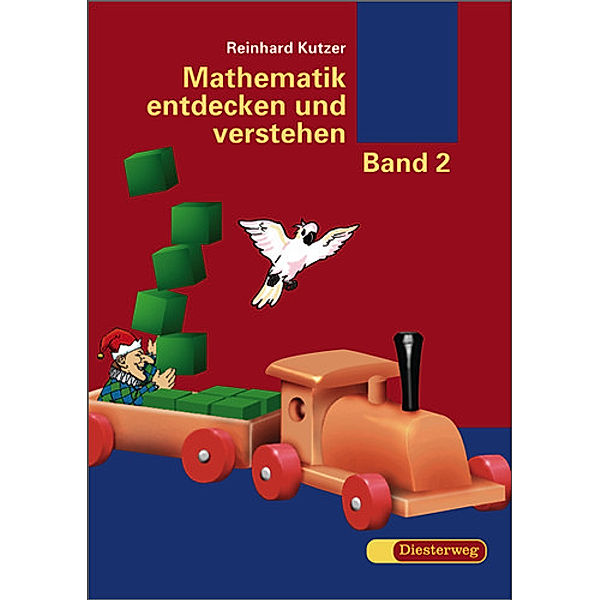 Mathematik entdecken und verstehen, Neubearbeitung: Bd.2 Schülerbuch