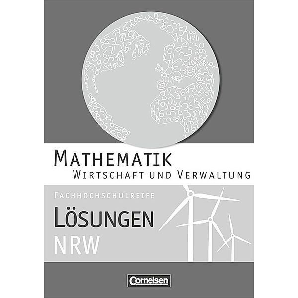 Mathematik - Fachhochschulreife / Mathematik - Fachhochschulreife - Wirtschaft - Nordrhein-Westfalen 2013, Rolf Schöwe, Jost Knapp