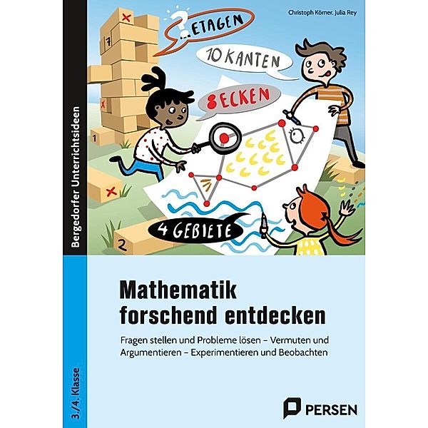 Mathematik forschend entdecken - 3./4. Klasse, Julia Rey, Christoph Körner