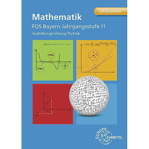 Mathematik FOS/BOS Bayern Jahrgangsstufe 11, Ausbildungsrichtung Technik, Patrick Drössler