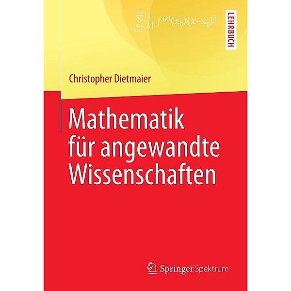 Mathematik für angewandte Wissenschaften, Christopher Dietmaier