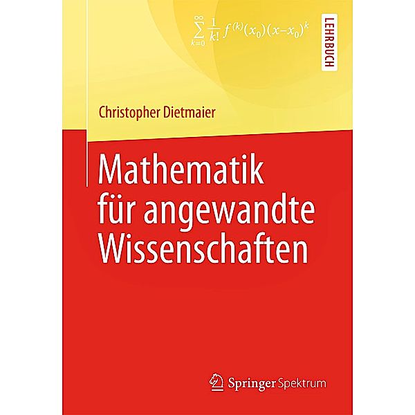 Mathematik für angewandte Wissenschaften, Christopher Dietmaier