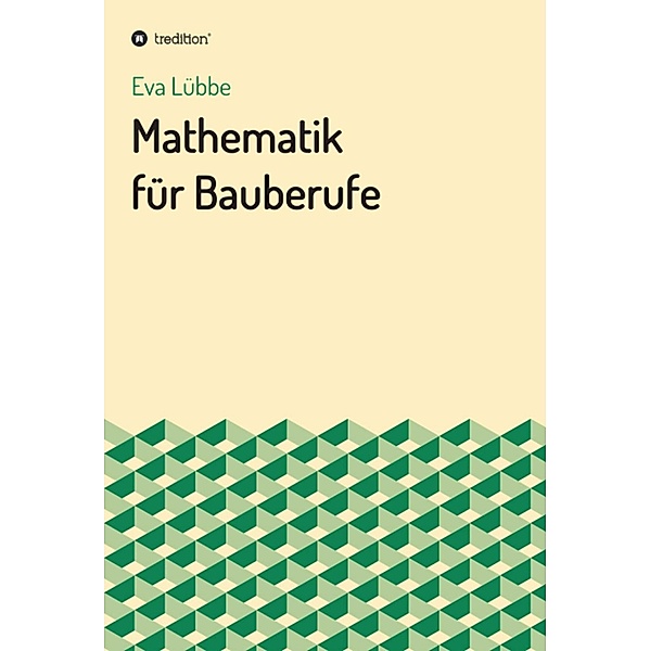 Mathematik für Bauberufe, Eva Lübbe