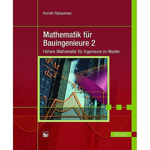 Mathematik für Bauingenieure, Kerstin Rjasanowa