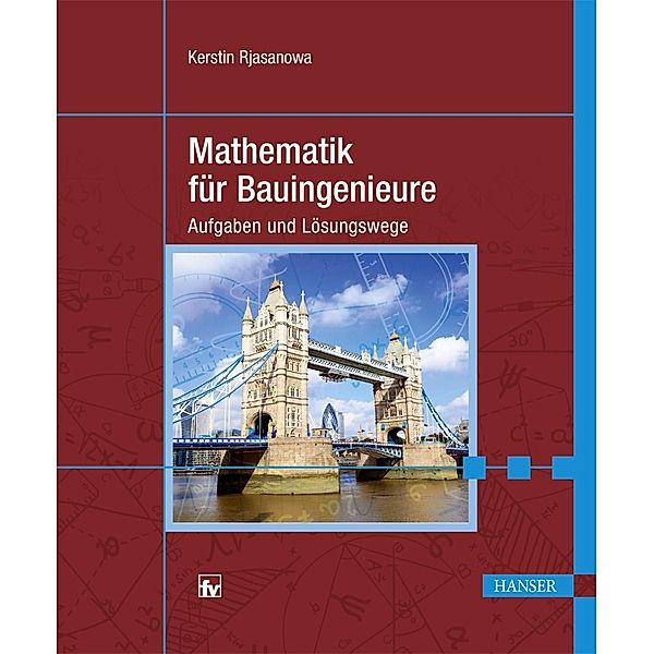 Mathematik für Bauingenieure, Kerstin Rjasanowa