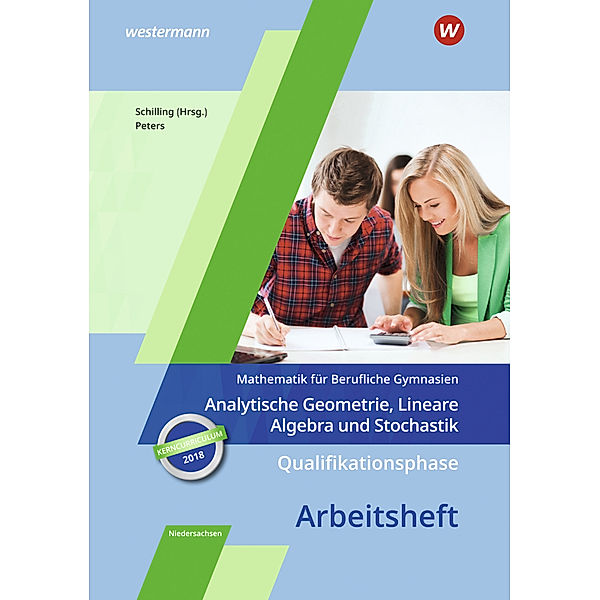 Mathematik für Berufliche Gymnasien - Ausgabe für das Kerncurriculum 2018 in Niedersachsen, Jens Peters