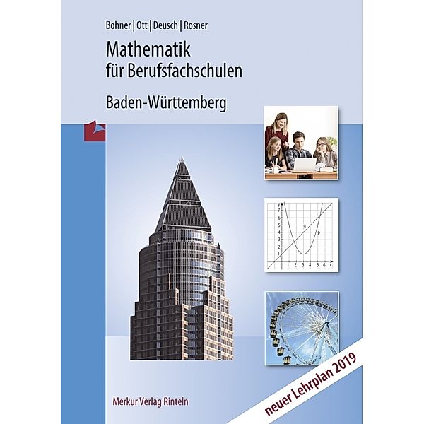 Mathematik für Berufsfachschulen, Kurt Bohner, Roland Ott, Ronald Deusch, Stefan Rosner