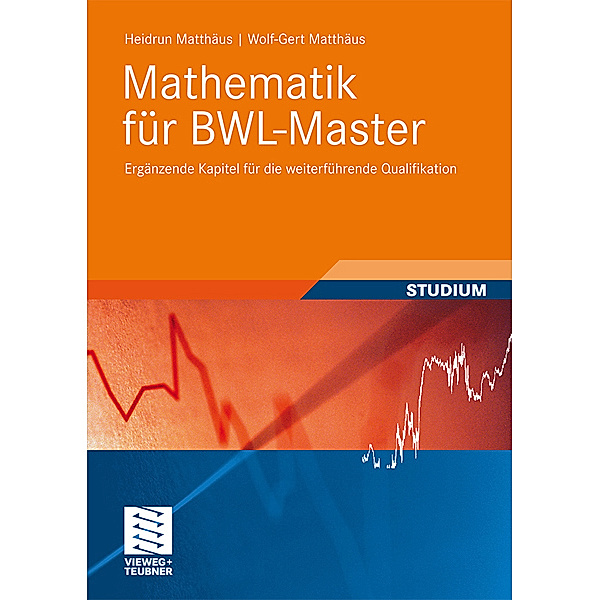 Mathematik für BWL-Master, Heidrun Matthäus, Wolf-Gert Matthäus