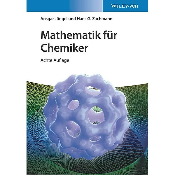 Mathematik für Chemiker, Ansgar Jüngel, Hans G. Zachmann