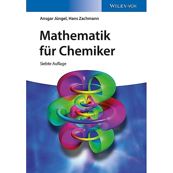 Mathematik für Chemiker, Ansgar Jüngel, Hans G. Zachmann