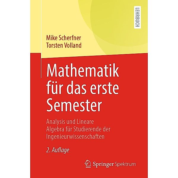 Mathematik für das erste Semester, Mike Scherfner, Torsten Volland